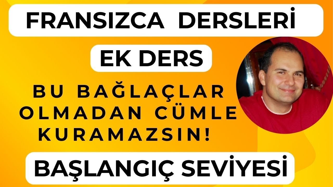 Fransızca Dersleri: Bu Bağlaçlar Olmadan Cümle Kuramazsın! 🇫🇷
