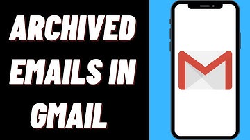 How To View Archived Emails In Gmail On iPhone
