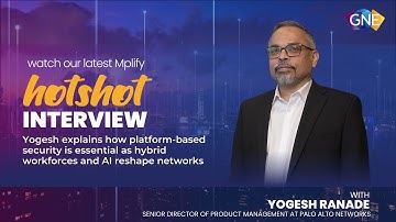 Mplify GNE 2025 HOTShot series – AI reshaping networks
