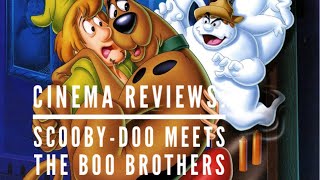 Cinema Reviews: Scooby-Doo meets the Boo Brothers