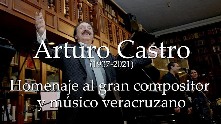 ARTURO CASTRO:  Documental en Homenaje al gran msi...