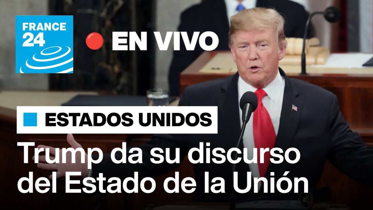 🔴 En vivo: Donald Trump defiende sus políticas en el discurso del Estado de la Unión