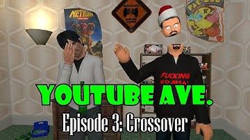 YouTube Ave. Episode 3: Crossover