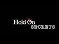 Hold on - SECRETS (Lyrics)