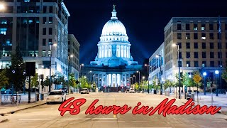 48 hours in Madison (WI): a whirlwind tour