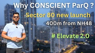 Conscient Sector 80 Gurgaon | Unbeatable Price | Conscient Elevate 2 New Launch near Karma Lakelands