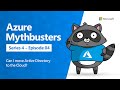 Can I Move Active Directory to the Cloud? (Azure Mythbusters)