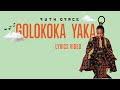 RUTH GRACE - GOLOKOKA YAKA ( LYRICS VIDEO)