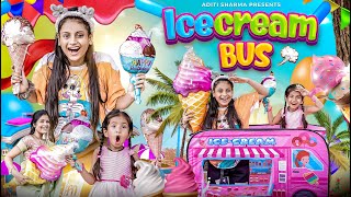 Ice Cream Bus || Aditi Sharma