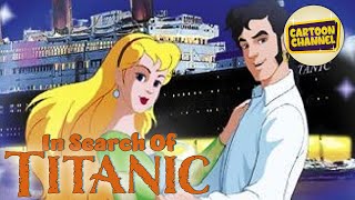 IN SEARCH OF TITANIC | FULL MOVIE | EN IN SEARCH OF TITANIC | FULL MOVIE | EN