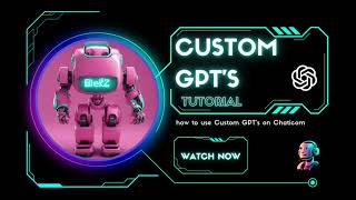 How to set up Custom GPT's/ Assistants for your AI chatbot