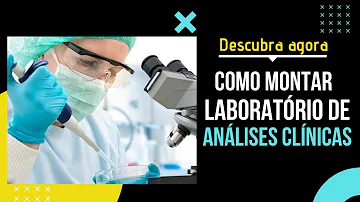 O que precisa para montar um laboratório?