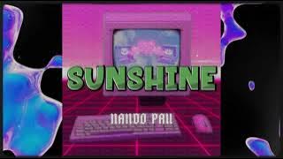 SUNSHINE - NANDO PAU ( REMIX ) 2025
