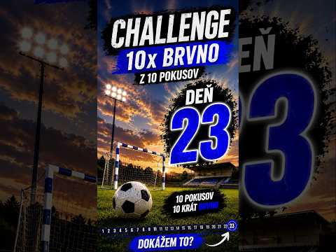 Trafím 10x brvno z 10 pokusov? | Deň 23 | #futbal #football #soccer #brvno #challenge