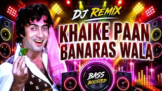 Khaike paan Banaras wala DJ remix songs hard bass vibration