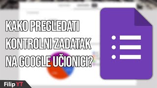 Kako pregledati kontrolni zadatak na Google učionici? - Video uputstvo za nastavnike Kako pregledati kontrolni zadatak na Google učionici? - Video uputstvo za nastavnike