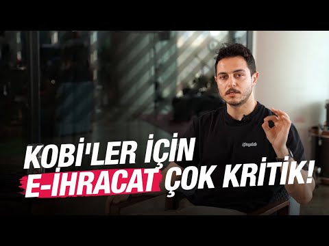 KOBİ'ler İçin E-ihracat Çok Kritik! ?| Kısa ve Öz 233 x Kolay Değil ?