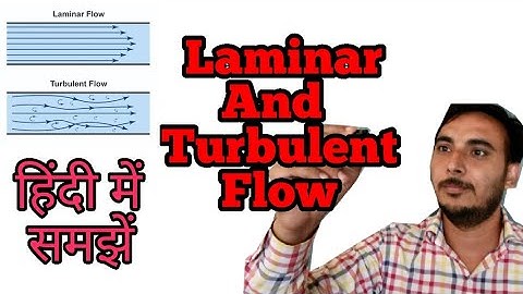Laminar and turbulent flow in hindi || Types of flow in Fluid mechanical