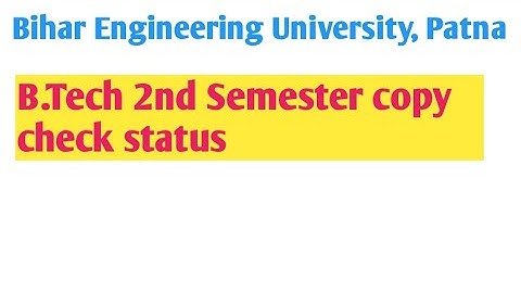 # BEU Patna# B.Tech 2nd Semester copy check status # B.Tech second semester result update #