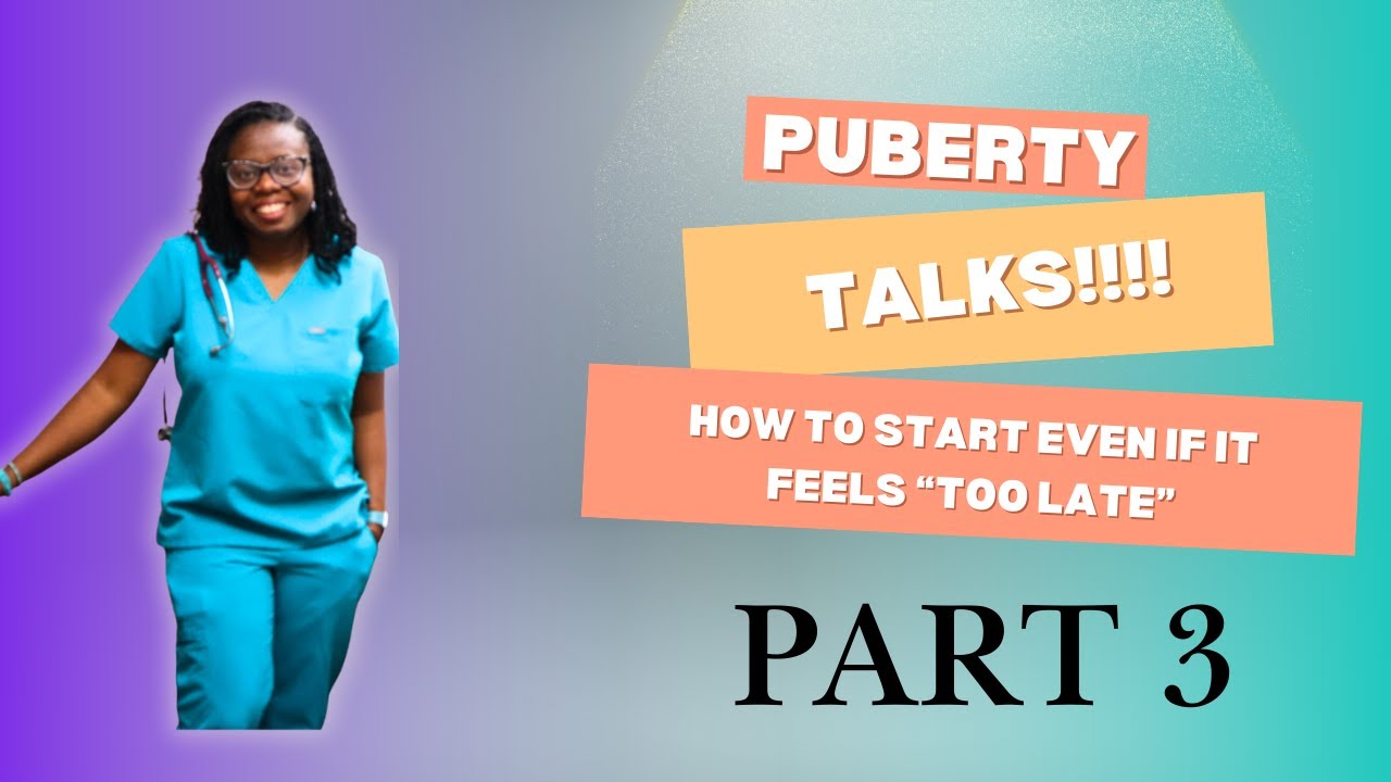 Puberty Talk for Parents (Part 3) — How to Start Even If It Feels Too Late