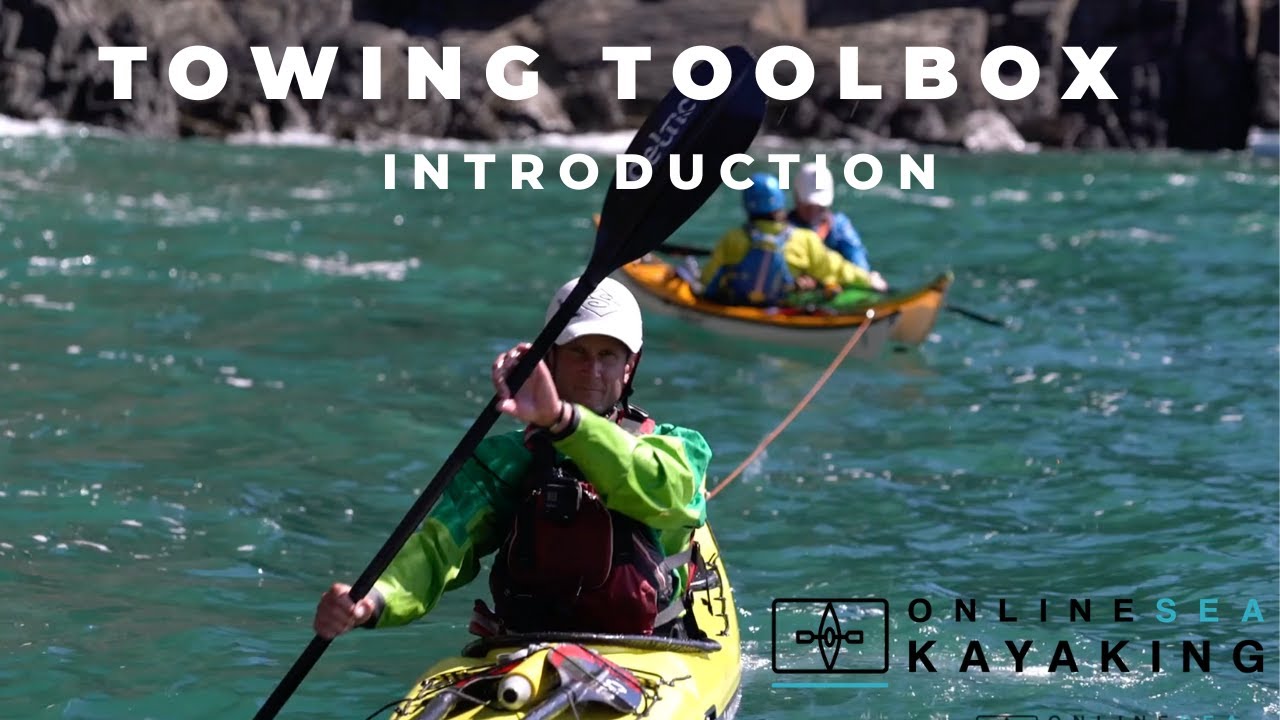 Towing toolbox - for Sea kayakers - online course