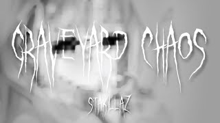 Graveyard Chaos - STAKILLAZ