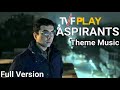 Theviralfever aspirants theme extended  aspirants bgm  hq audio  tusshar mallek