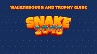 Snake 2048 - Walkthrough | Trophy Guide | Achievement Guide