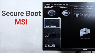 How to Enable or Disable Secure Boot on MSI Motherboard