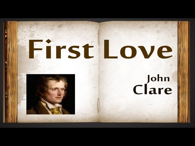 First Love by John Clare - Poetry Reading - YouTube