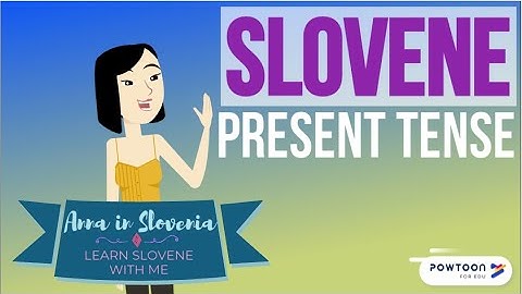 Introduction to Slovene Present Tense