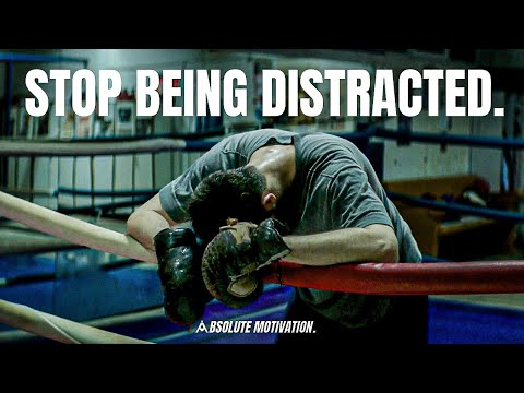 STOP BEING DISTRACTED AND REMEMBER WHY YOU STARTED - Motivational Speech