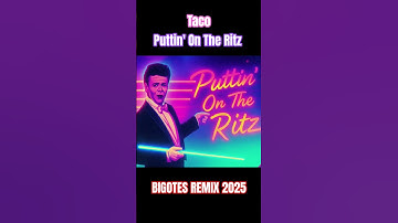 Thumbnail of Puttin' On The Ritz - Taco - Deep House Remix 2025 #housemusic #electronicmusic #80smusic @Taco
