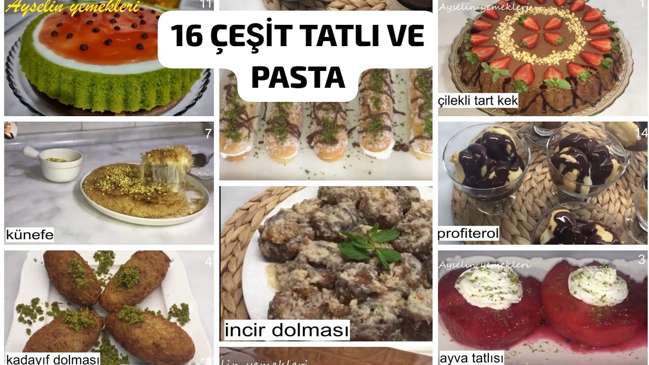 TATLI VE PASTA TARİFİ💯PRATİK ve LEZZETLİ TATLI ÇEŞİTLERİ/Pasta ve Tatlı Tarifi 16 çeşit TATLI VE PASTA TARİFİ💯PRATİK ve LEZZETLİ TATLI ÇEŞİTLERİ/Pasta ve Tatlı Tarifi 16 çeşit