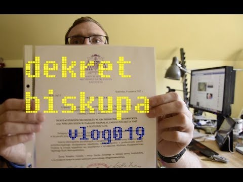 dekret biskupa: vlog019