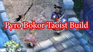 tree of savior Pyro Bokor Taoist build
