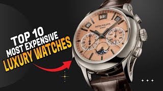 The Dark Secrets of the Top 10 Most Expensive Watches