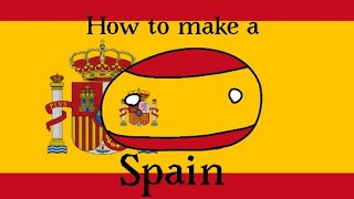 How to make a Spain