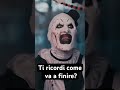 Mai mettersi contro Art #terrifier #arttheclown #horror