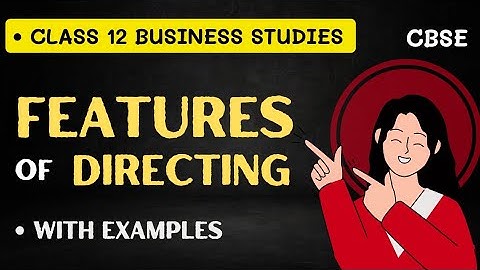 Features of directing | Class 12 Business Studies | Chapter 7 CBSE