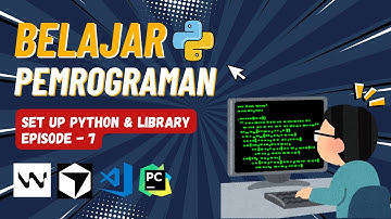 Belajar Python! Cara Setup, Bikin File, Read/Write, dan Pakai Library – Episode 7