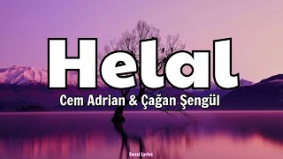 Cem Adrian & Çağan Şengül - Helal (Sözleri/Lyrics)