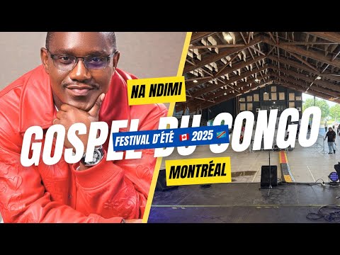 NA NDIMI David Ize Festival D été Au Québec Festival Louange Canada Congokinshasa243
