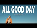 GOTIT &amp; 呼煙魔 -  All Good Day (Official Music Video)