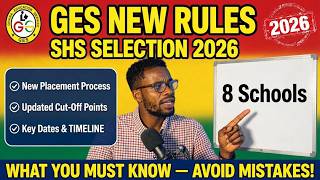 How To Select SHS Schools in 2026 | Full GES Policy Explained