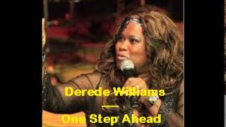 Derede Williams  One Step Ahead