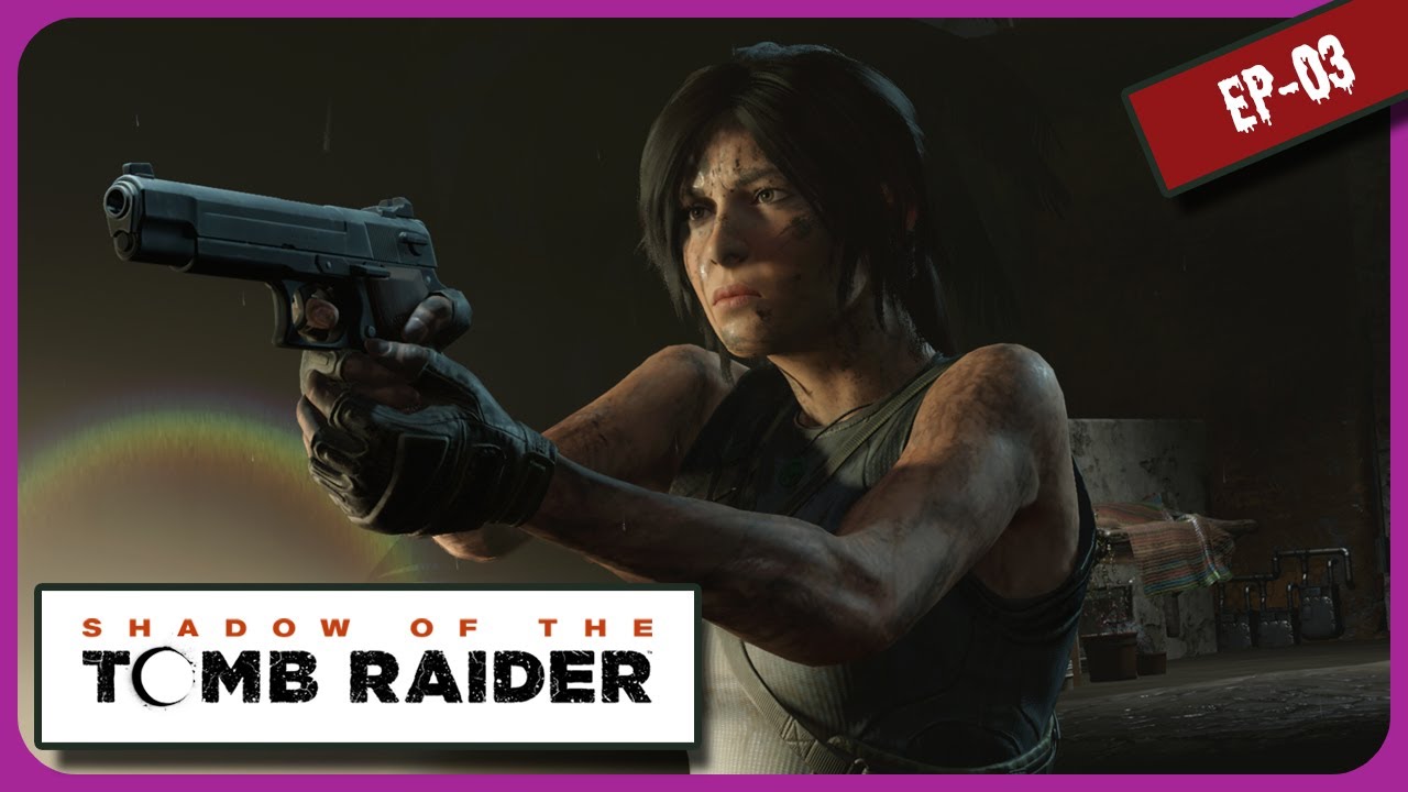 ✨  Shadow of the Tomb Raider - Ep.03 💯 تسونامي مميت وطفل في ورطة 👍 [ TasanoVerse ]