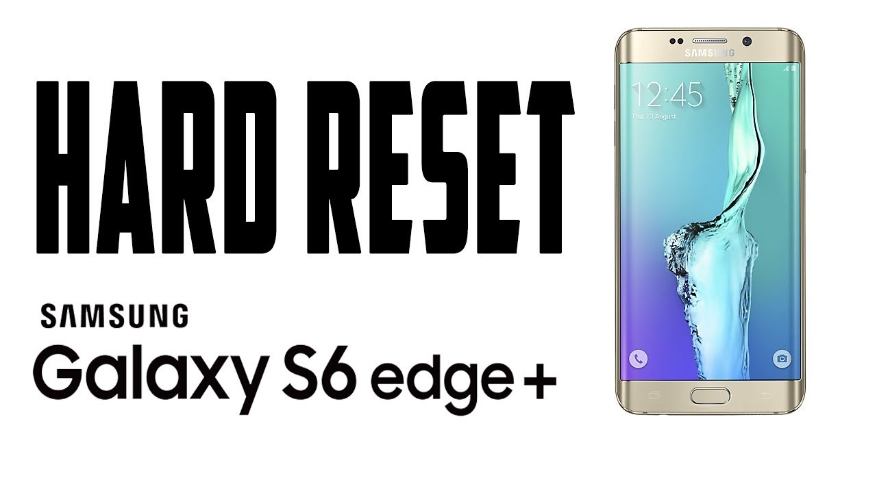 Como restaurar de FABRICA un Celular Samsung GALAXY S6 Edge Plus | Hard