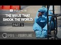 The Virus That Shook The World Part One Full Documentary FRONTLINE The Virus That Shook The World Part One Full Documentary FRONTLINE