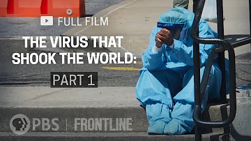 The Virus That Shook The World, Part One (full documentary) | FRONTLINE